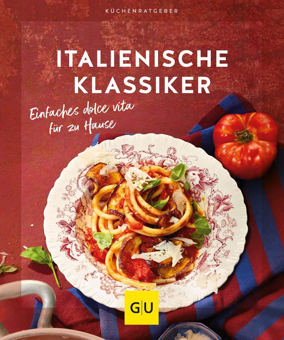 Italien Klassiker Gerichte